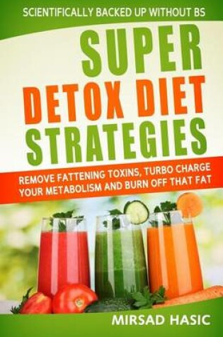 Cover of Super Detox Diet Strategies