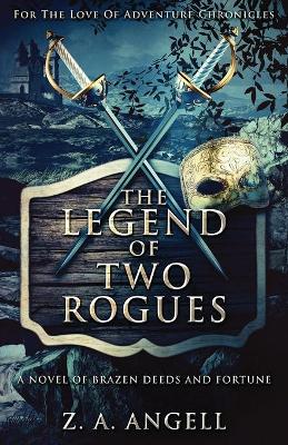 Book cover for The Legend Of Two Rogues