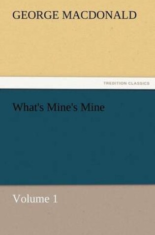 Cover of What's Mine's Mine - Volume 1