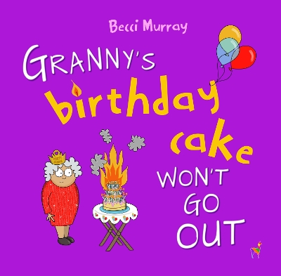 Cover of Granny's Birthday Cake Won't Go Out