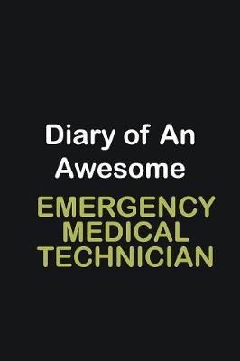 Book cover for Diary of an awesome Emergency Medical Technician