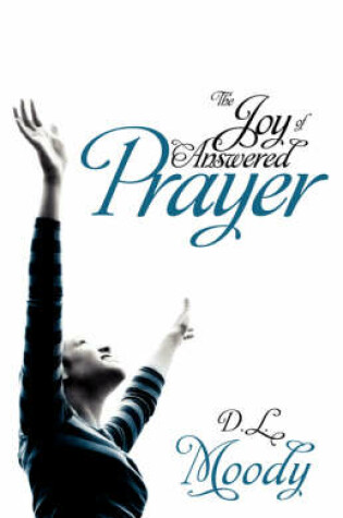 Cover of The Joy of Answered Prayer