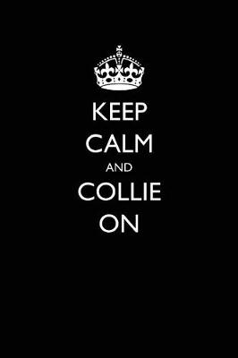 Book cover for Keep Calm and Collie on