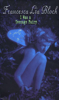 Book cover for I Was a Teenage Fairy