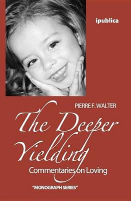 Book cover for The Deeper Yielding