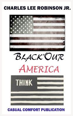 Cover of Black Our' America