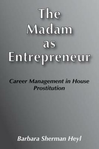 Cover of The Madam as Entrepreneur