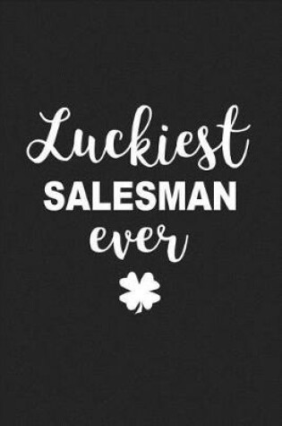 Cover of Luckiest Salesman Ever