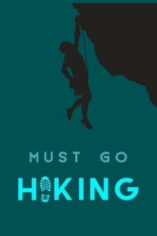 Cover of Must Go Hiking