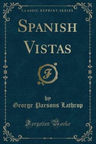 Cover of Spanish Vistas (Classic Reprint)