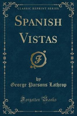 Book cover for Spanish Vistas (Classic Reprint)