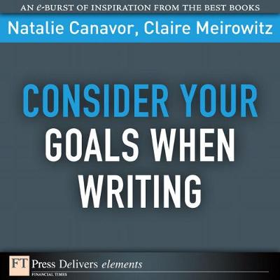 Book cover for Consider Your Goals When Writing