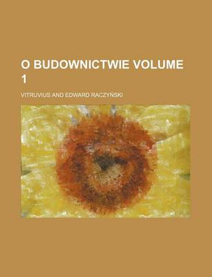 Book cover for O Budownictwie Volume 1