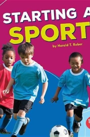 Cover of Starting a Sport