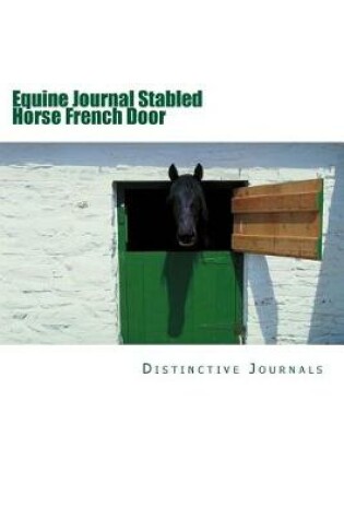 Cover of Equine Journal Stabled Horse French Door