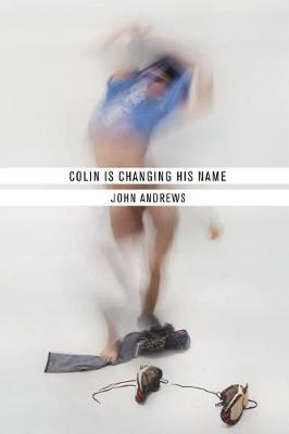 Book cover for Colin Is Changing His Name