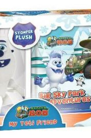 Cover of Ranger Rob: My Yeti Friend Gift Set