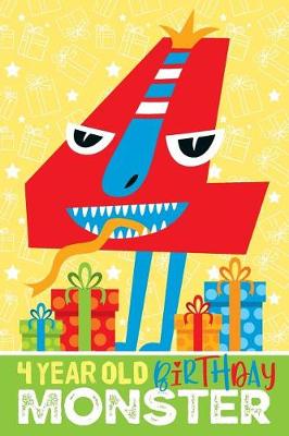 Book cover for 4 Year Old Birthday Monster