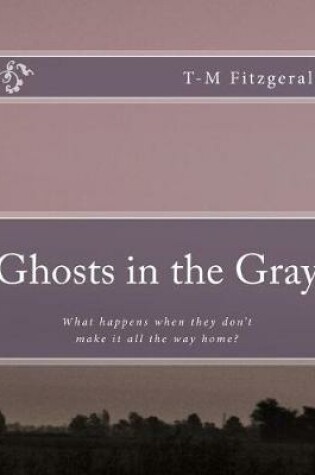 Cover of Ghosts in the Gray