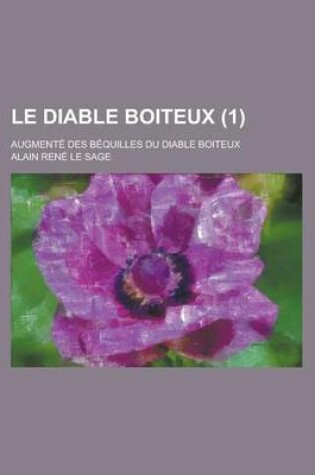 Cover of Le Diable Boiteux; Augmente Des Bequilles Du Diable Boiteux (1 )