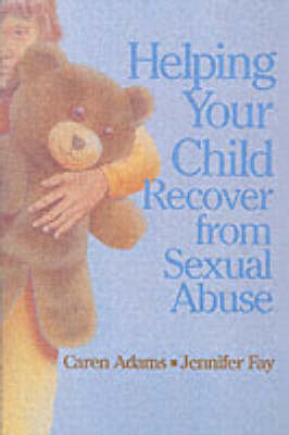 Book cover for Helping Your Child Recover from Sexual Abuse