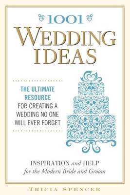 Cover of 1,001 Wedding Ideas