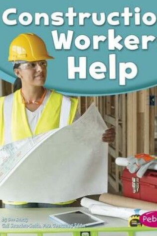 Cover of Our Community Helpers Construction Workers Help