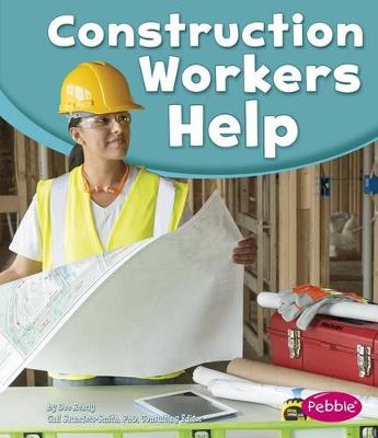 Book cover for Construction Workers Help (Our Community Helpers)