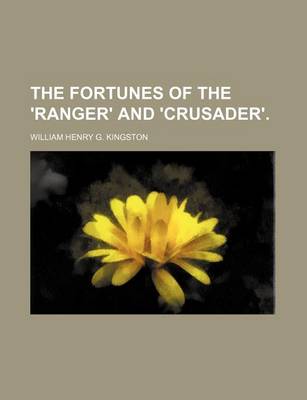 Book cover for The Fortunes of the 'Ranger' and 'Crusader'.