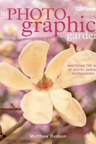 Cover of The Photo-graphic Garden