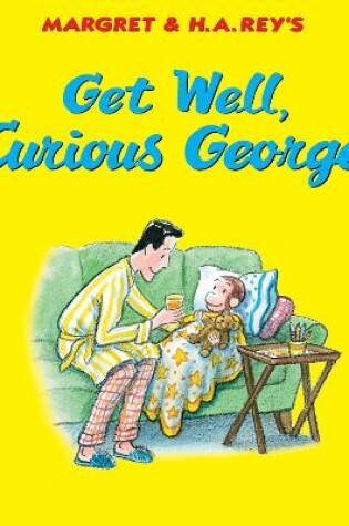 Cover of Get Well, Curious George