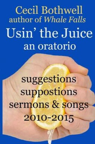 Cover of Usin' the Juice