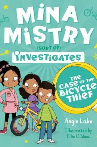 Cover of Mina Mistry Investigates: The Case of the Bicycle Thief