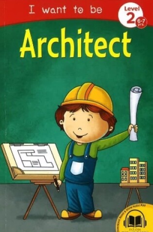 Cover of I Want to be: Architect