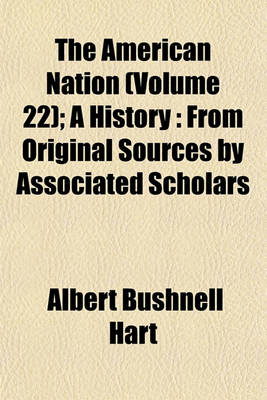 Book cover for The American Nation (Volume 22); A History