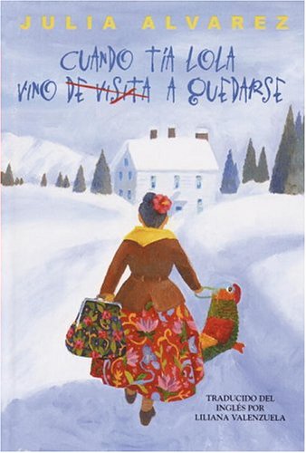 Book cover for Cuando Tia Lola Vino (de Visita) a Quedarse
