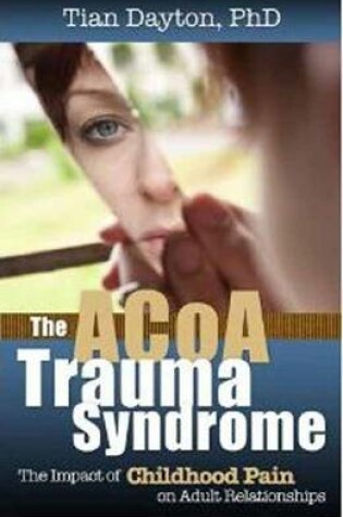 Cover of The ACOA Trauma Syndrome