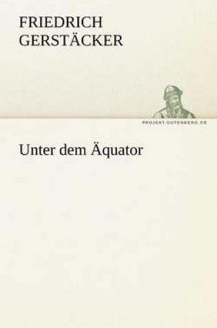 Cover of Unter Dem Aquator