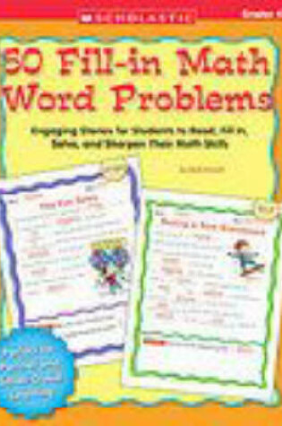 Cover of 50 Fill-In Math Word Problems, Grades 4-6