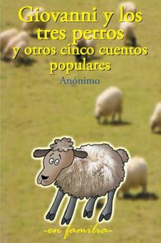 Cover of Giovanni y los tres perros y otros cinco cuentos populares