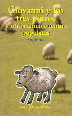 Cover of Giovanni y los tres perros y otros cinco cuentos populares