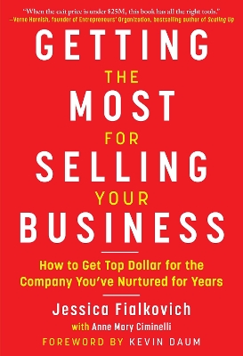 Book cover for Getting the Most for Selling Your Business