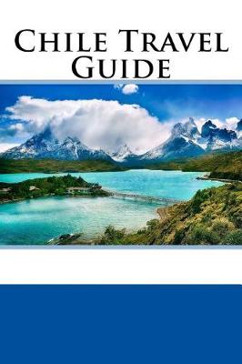 Cover of Chile Travel Guide