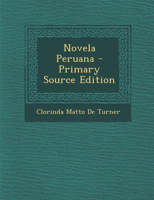 Book cover for Novela Peruana - Primary Source Edition