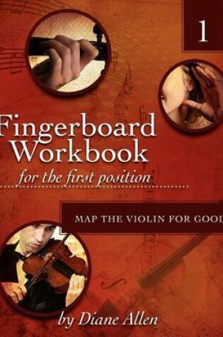 Cover of Fingerboard Workbook for the First Position Map the Violin for Good