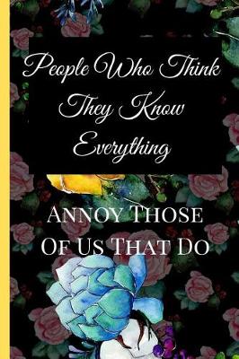 Book cover for People Who Think They Know Everything