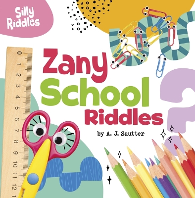Book cover for Zany School Riddles