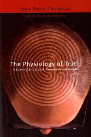 Cover of The Physiology of Truth