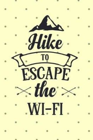 Cover of Hike To Escape The Wifi