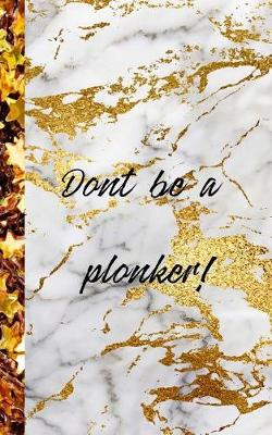 Book cover for Dont be a plonker